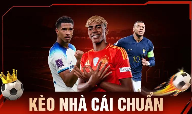 Kèo Nhà Cái 5 - Kèo Nhà Cái Hôm Nay Chuẩn Cho Dân Chơi