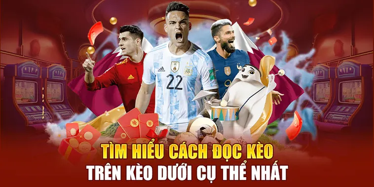 Bí Kíp Áp Dụng Cách Chơi Kèo Trên Kèo Dưới Để Luôn Chiến Thắng Dễ Dàng